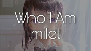 milet「Who I Am」