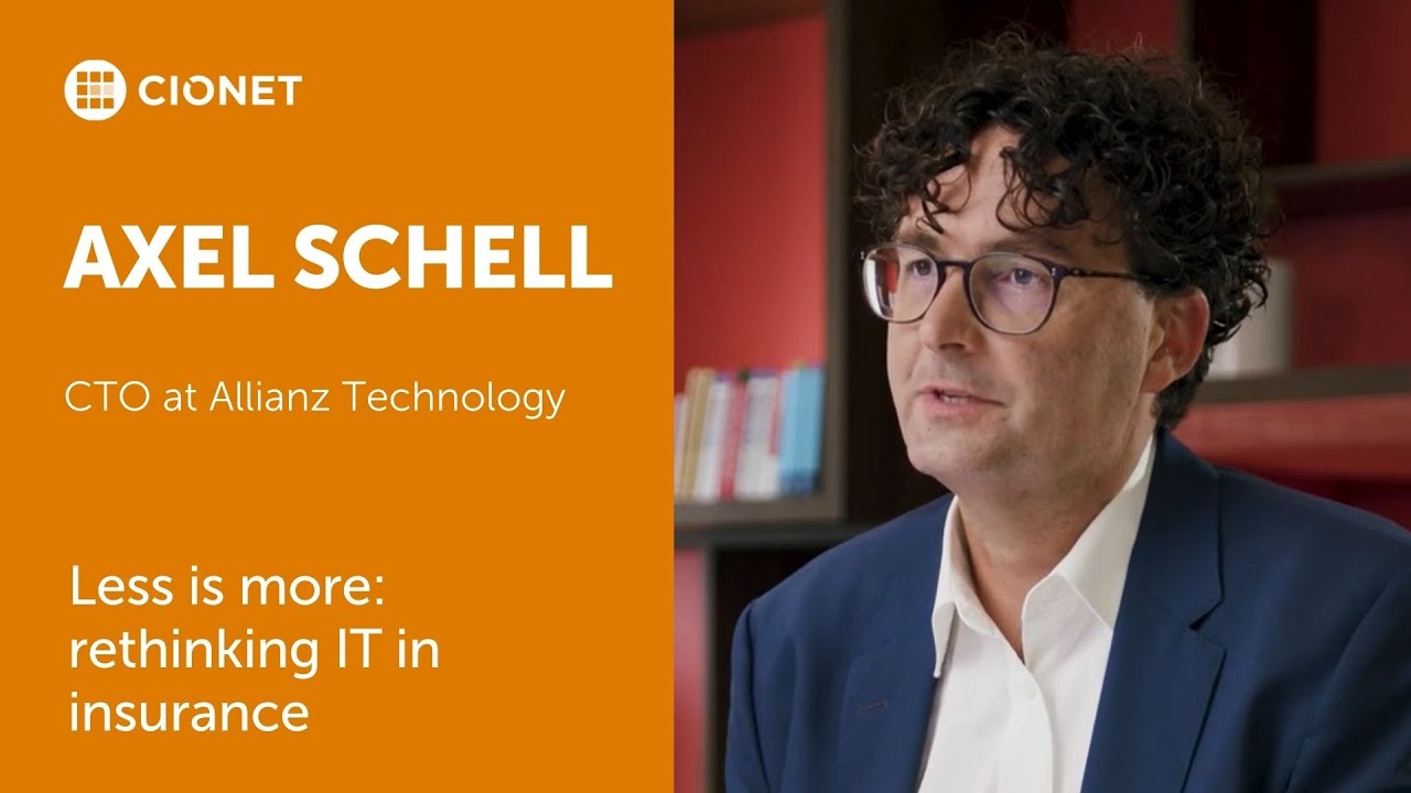 Axel Schell – CTO At Allianz Technology – Less Is More: Rethinking IT ...