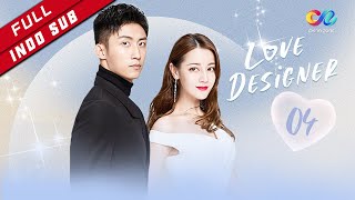 Love Designer【INDO SUB】EP4 Berpartisipasi Dalam Kencan Buta （Dilraba、Johnny Huang）