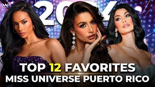 Miss Universe Puerto Rico 2024 TOP 12 FAVORITES (May edition)