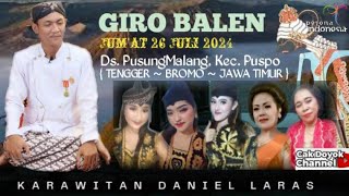 Giro Balen kerawitan Daniel Laras Pimp Ki Dalang Daniel Putra W live Pusungmalang Bromo Jawa Timur