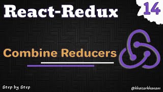 React Redux Tutorial - Combine Multiple Reducers - 14