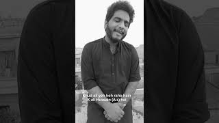 Zindagi Hussain (A.S) hai | Wajahat Sher | Zain Zohaib | Cover .#coversong #foryou #foryou #reels ..