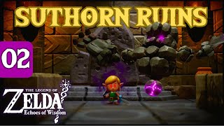 Suthorn Ruins  - The Legend of Zelda Echoes of Wisdom - Playthrough Ep.2