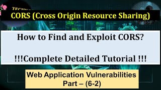 How to find and exploit CORS Vulnerability - Part (6.2)