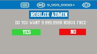 how to get 99999 robux on roblox 2017