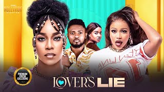 Lovers Lie (Maurice Sam Uche Montana Emem Inwang) - Nigerian Movies | Latest Nigerian Movie 2025