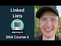 Linked Lists - Singly & Doubly Linked - DSA Course in Python Lecture 3