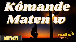 KÔMANDE MATEN'W | RADIO EMMANUEL | PIERRE BINSE ROCHE