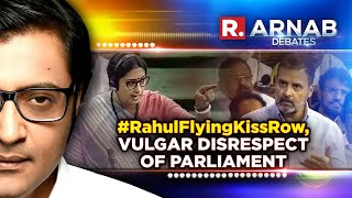 'Rahul Gandhi Has Started Blowing Kisses In Parliament': Arnab Pans 53-year-old's Vulgarity
