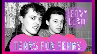 TEARS FOR FEARS † HEAVY LERO 137 † por Gastão Moreira & Fabio Massari 💀