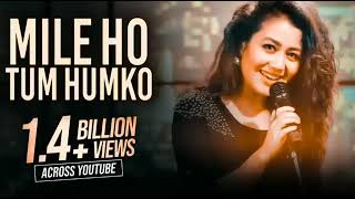 Mile Ho Tum Humko | Love Story | Neha Kakkar | Musical Blast #milehotumhamko #nehakakkar #bollywood