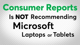Microsoft Laptops & Tablets Not Recommended by CR | Consumer Reports