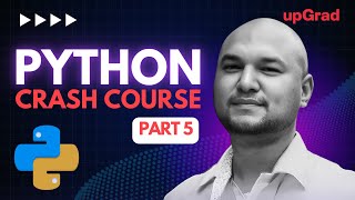 Python Crash Course Part 5 | Python Tutorial for Beginners | Python Basic for Beginners