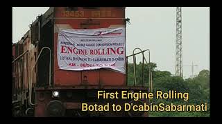 Botad to D'cabin New Gauge Conversation Line First Engine Rolling