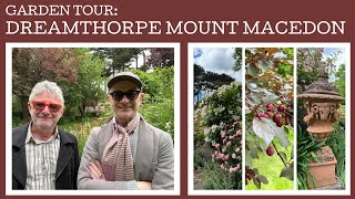 Garden tour: Dreamthorpe in Mount Macedon