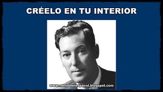 CRÉELO EN TU INTERIOR (Neville Goddard - 06-10-1969)