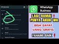 event aplikasi WA BISNIS terbaru, punya 1 akun WA dapat uang (TANPA MODAL)