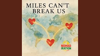 Miles Cant Break US