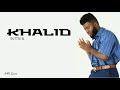 Khalid  Better (Lyrics)