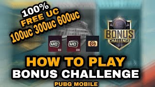 Free uc 🤑| How to play bonus challenge | Get free uc🤑 in bonus challenge in pubg | Win100🤑300🤑600UC🤑