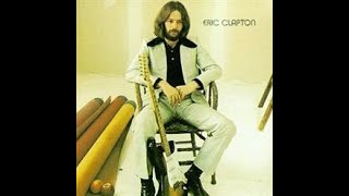 에릭 클랩튼 (1970) Eric Clapton — Eric Clapton [Full Album]