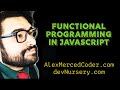 AM Coder - Javascript Functional Programming - The Basics (Immutability, Closure, Currying)