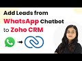 How to Add Leads from WhatsApp Chatbot to Zoho CRM Automatically
