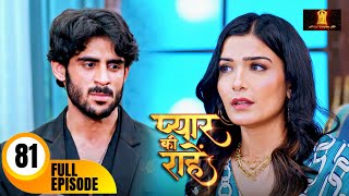 रुद्र की जिंदगी में संजना आई वापस | Pyaar Kii Raahein  Today's Episode 81 New Hindi Tv Serial