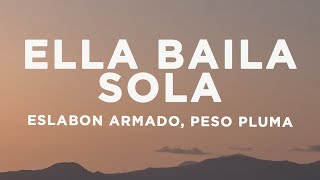 Eslabon Armado, Peso Pluma - Ella Baila Sola (Letra/Lyrics)