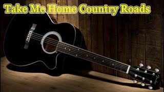 🔴 Take Me Home Country Roads Music Travel Love John Denver Cover