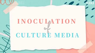 Inoculation of Culture Media