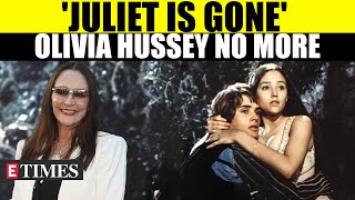 Olivia Hussey Eisley Dead at 73: 'Romeo \u0026 Juliet' Star's Untold Story | WATCH