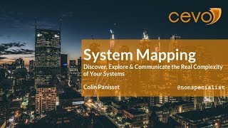 System Mapping - Discover, Explore & Communicate the Real Complexity of Your Systems (LastConf 2018)