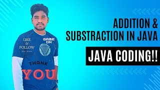 Master Basic Java: Simple Addition & Subtraction Explained!