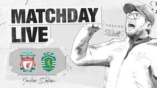 Matchday Live: Liverpool v Sporting Lisbon | Exclusive build-up to the Reds' clash against Sporting