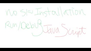 Write, Run, and Debug JavaScript Programs in Chrome