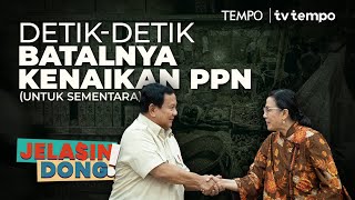 Lobi Politik Membatalkan Kenaikan PPN | Jelasin Dong!