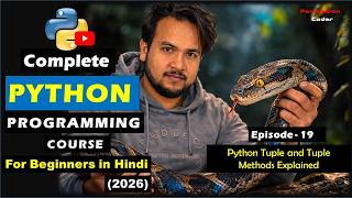 Python Tuples & Tuple Methods Explained | Immutable Data Structure | Python Tutorial - Episode 19