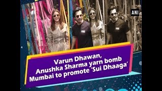 Varun Dhawan, Anushka Sharma yarn bomb Mumbai to promote ‘Sui Dhaaga’ - #Bollywood News
