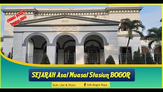 Kisah Sejarah Asal Muasal Stasiun Bogor