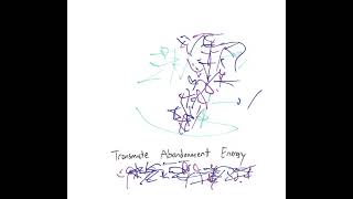 Light Language: Transmute Abandonment Energy