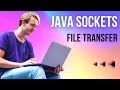 Java Sockets File Transfer Tutorial: Send Files Between Client and Server