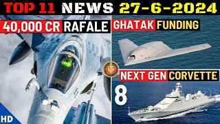 Indian Defence Updates : 40,000 Cr Rafale Order,Ghatak UCAV Funding,8 Next Generation Corvettes