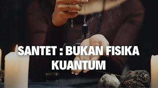 Membongkar Mitos Santet dengan Sains