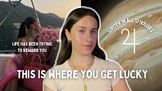 Jupiter in All 12 Houses: Life Has Been Trying to Reward You