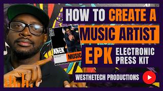 HOW TO CREATE A MUSIC ARTIST EPK | MUSIC INDUSTRY TIPS