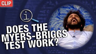 Does The Myers-Briggs Test Work? | QI