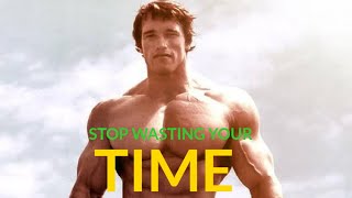STOP WASTING YOUR TIME - Best Motivational Speech Video (Ft. Arnold Schwarzenegger)