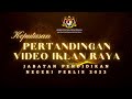 🏆 KEPUTUSAN PERTANDINGAN VIDEO IKLAN RAYA JPN PERLIS 2023